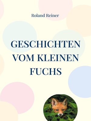 cover image of Geschichten vom kleinen Fuchs